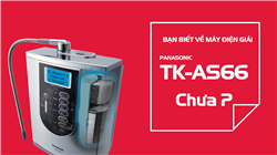 Panasonic TK AS66 - Máy lọc nước điện giải cực sang - Cực mạnh