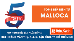 Top 5 Bếp điện từ Malloca nhập khẩu vạn người mê tại Bếp XANH